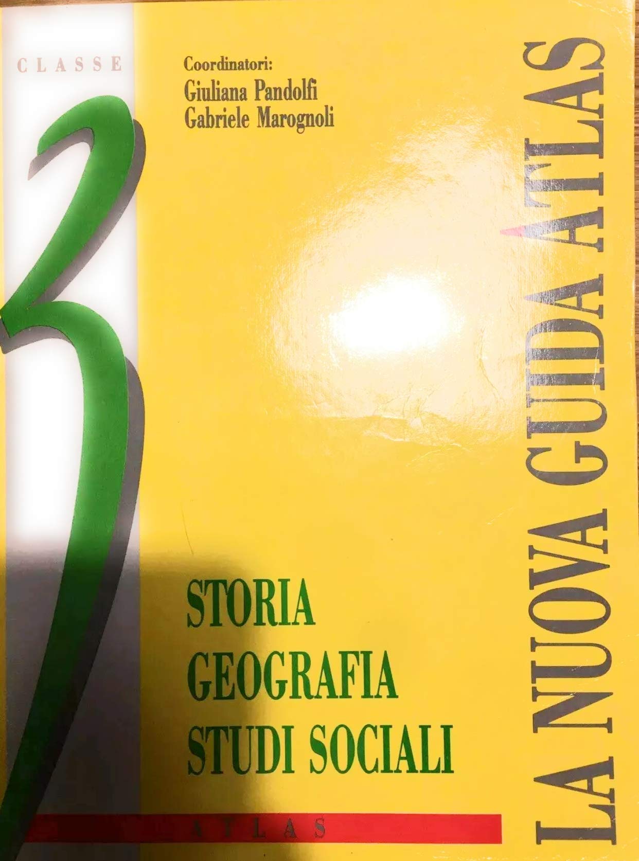 La nuova guida Atlas. Storia, geografia, studi sociali. Guida didattica per il 2º ciclo (Vol. 1) book