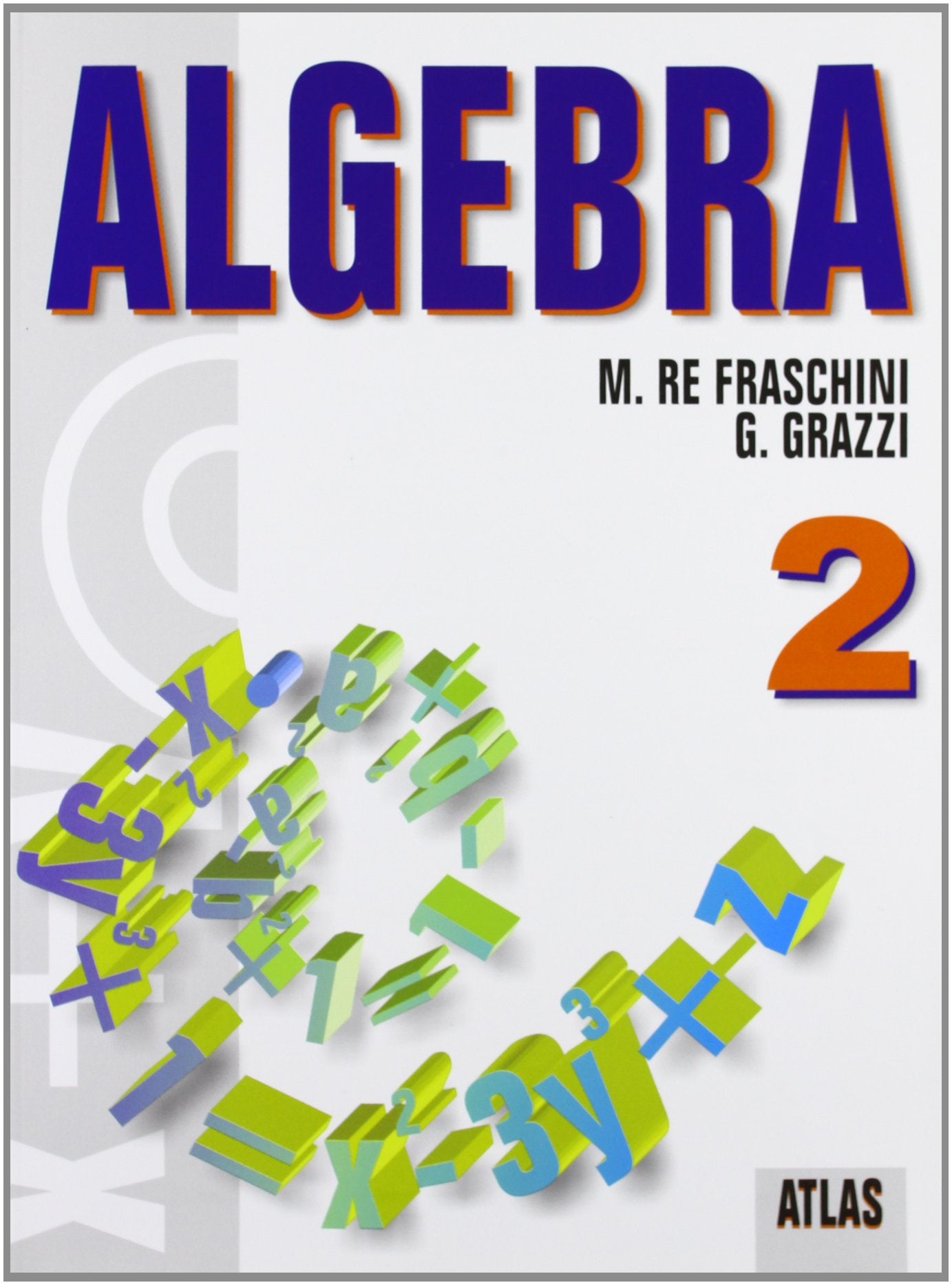 Algebra. Per le Scuole superiori. Con espansione online (Vol. 2) Professional & Reference Books