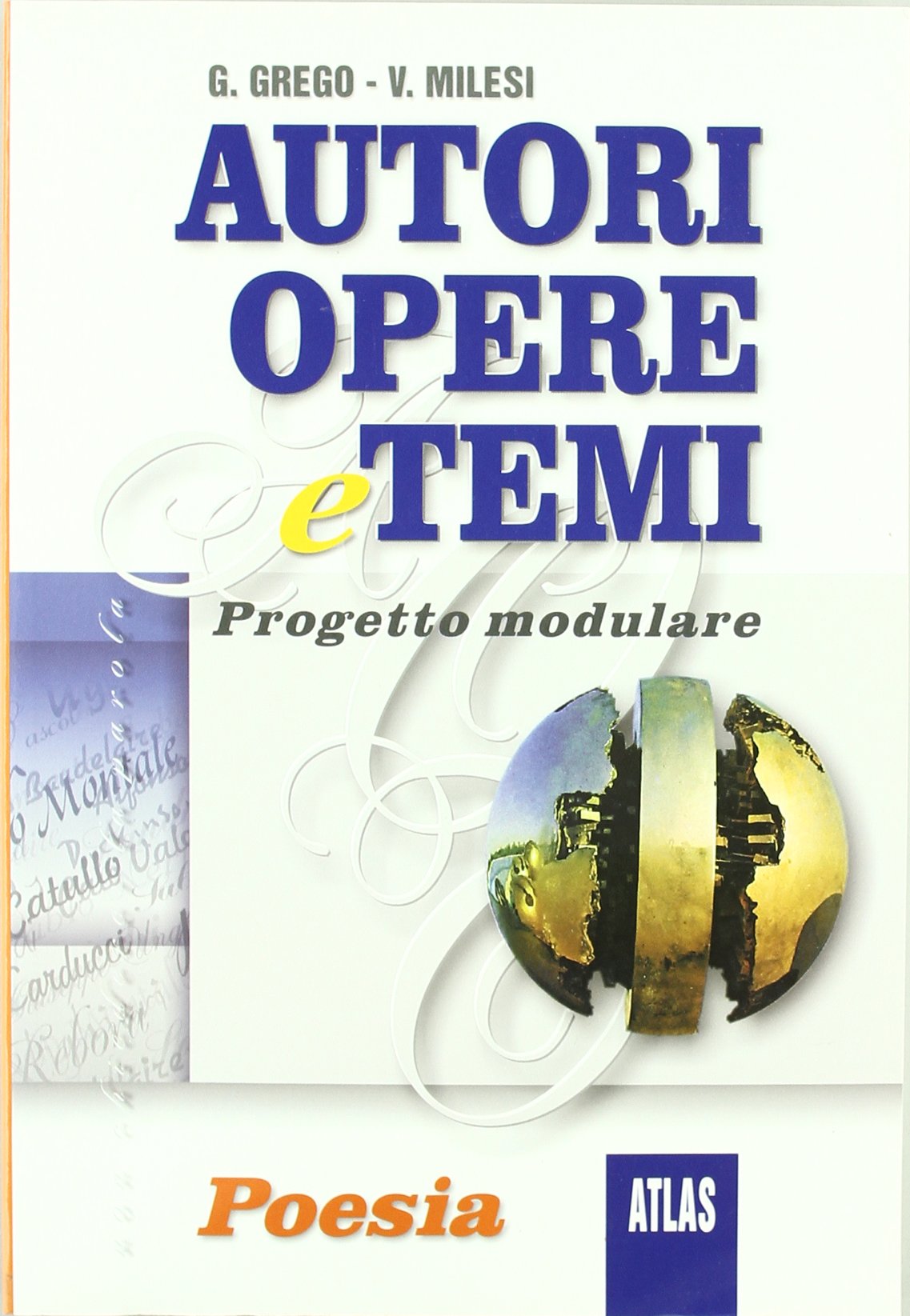 Autori opere e temi. Poesia. Per il biennio book