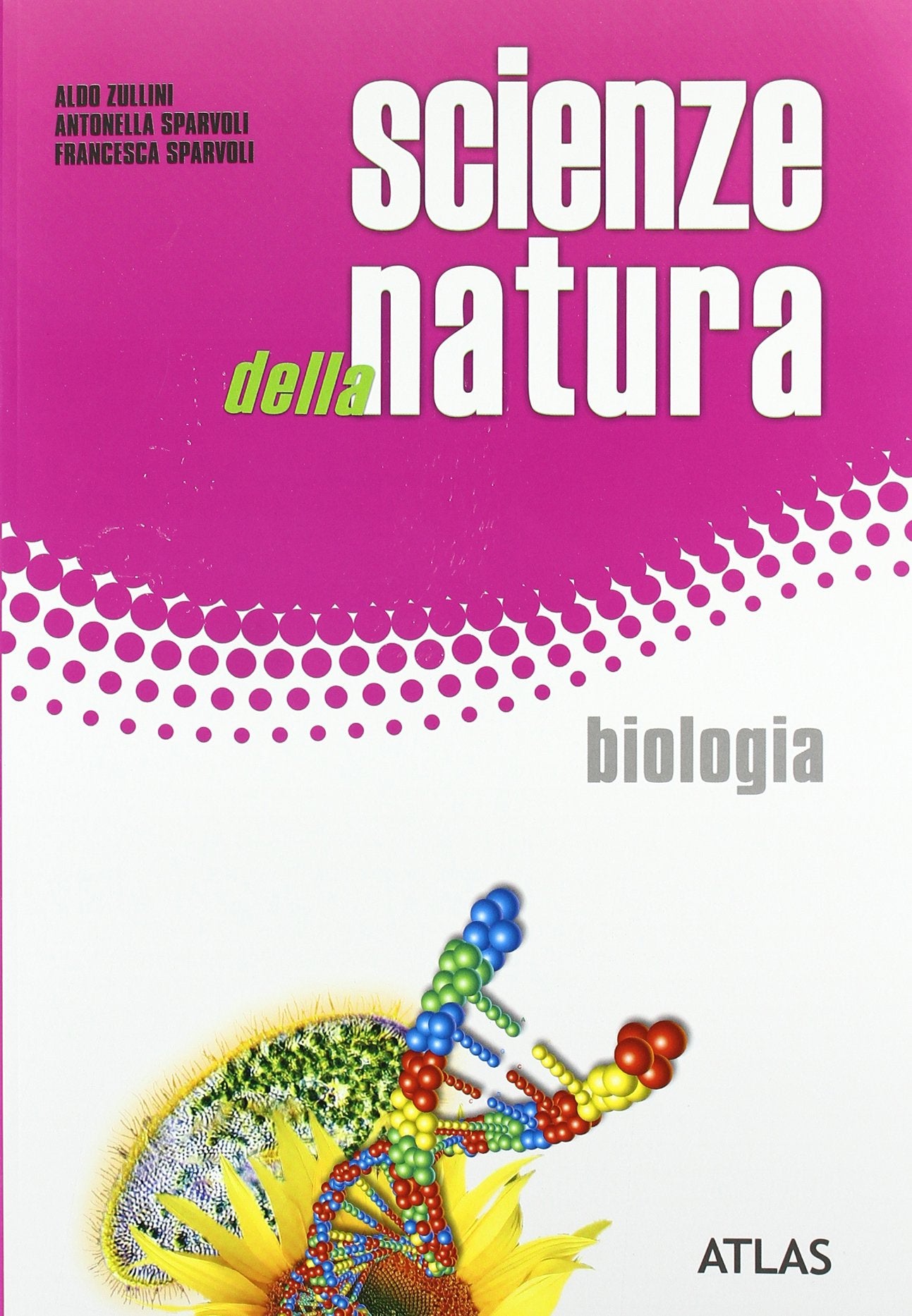 Scienze della natura. Biologia. Per le Scuole superiori book