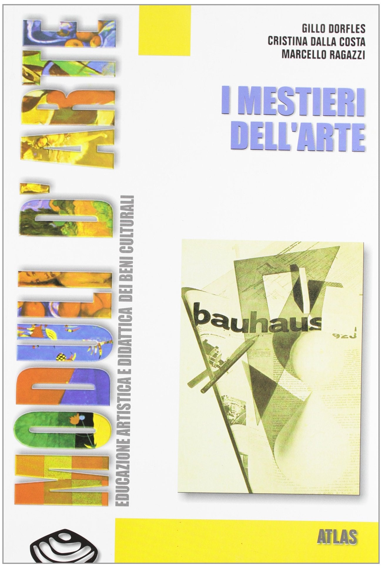 Moduli d'arte. I mestieri dell'arte. Per la Scuola media book