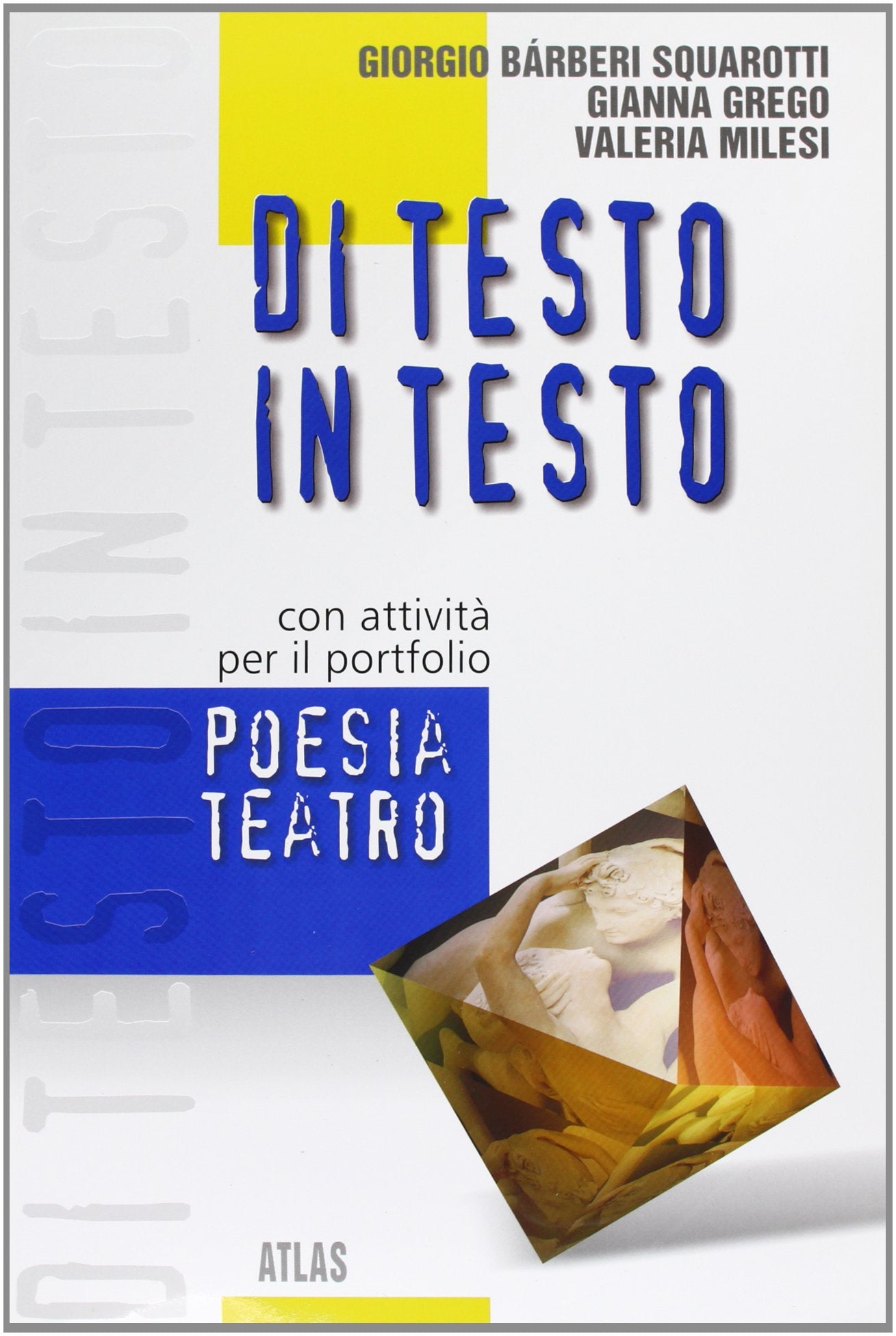 Di testo in testo. Poesia e teatro. Per le Scuole superiori book