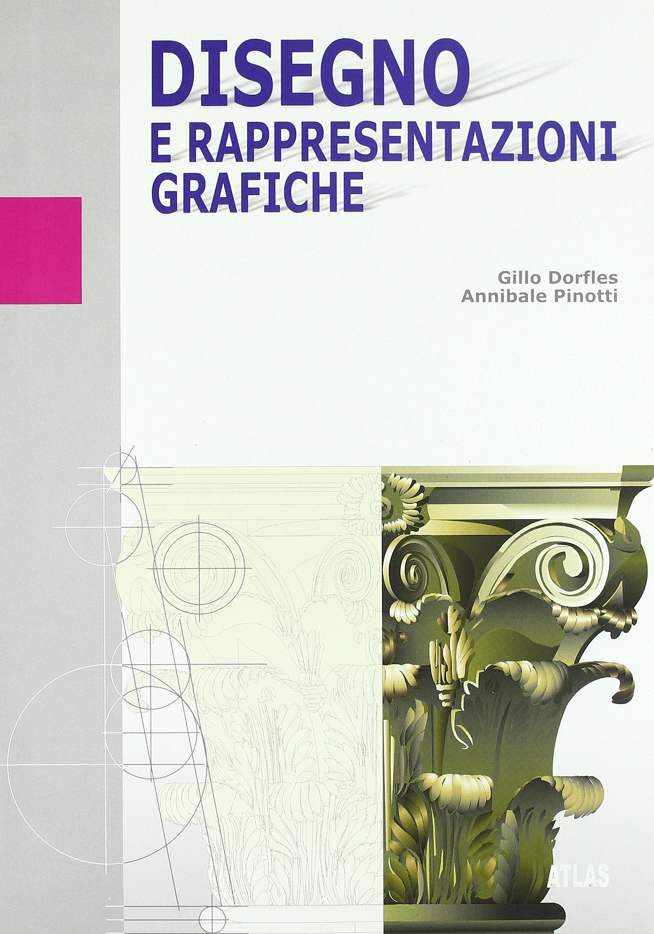 Disegno e rappresentazioni grafiche. Per le Scuole superiori Professional & Reference Books