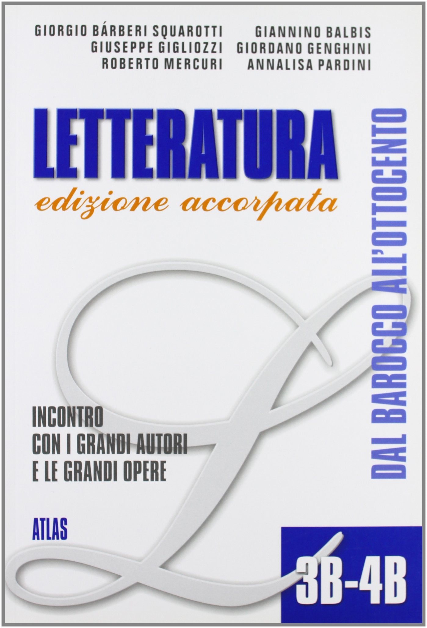 Letteratura. Moduli 3B-4B: Incontro con i grandi autori e le grandi opere. Per le Scuole superiori Professional & Reference Books