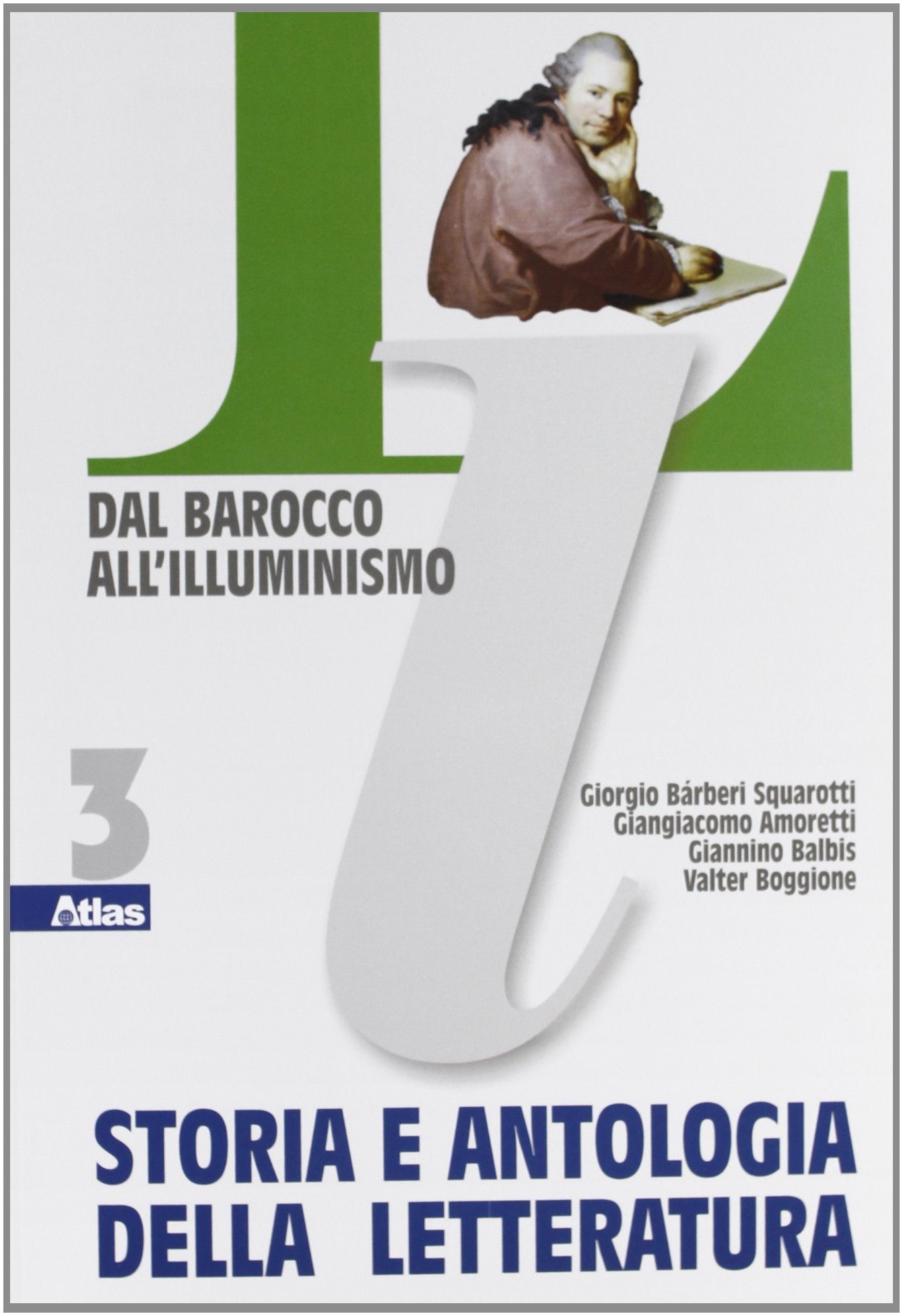 Storia e antologia della letteratura. Per le Scuole superiori. Dal barocco all'illuminismo (Vol. 3) Professional & Reference Books