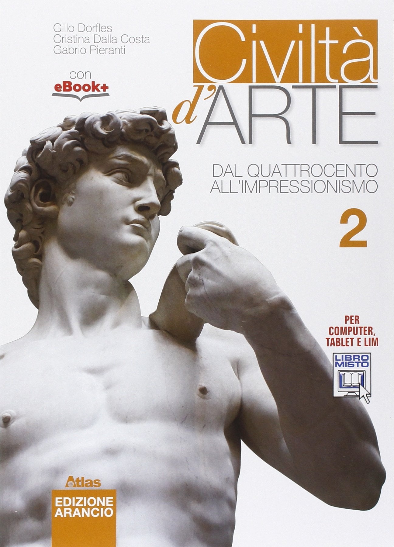 Civiltà d'arte. Ediz. arancio. Per le Scuole superiori. Con e-book. Con espansione online. Dal Quattrocento all'impressionismo (Vol. 2) Professional & Reference Books