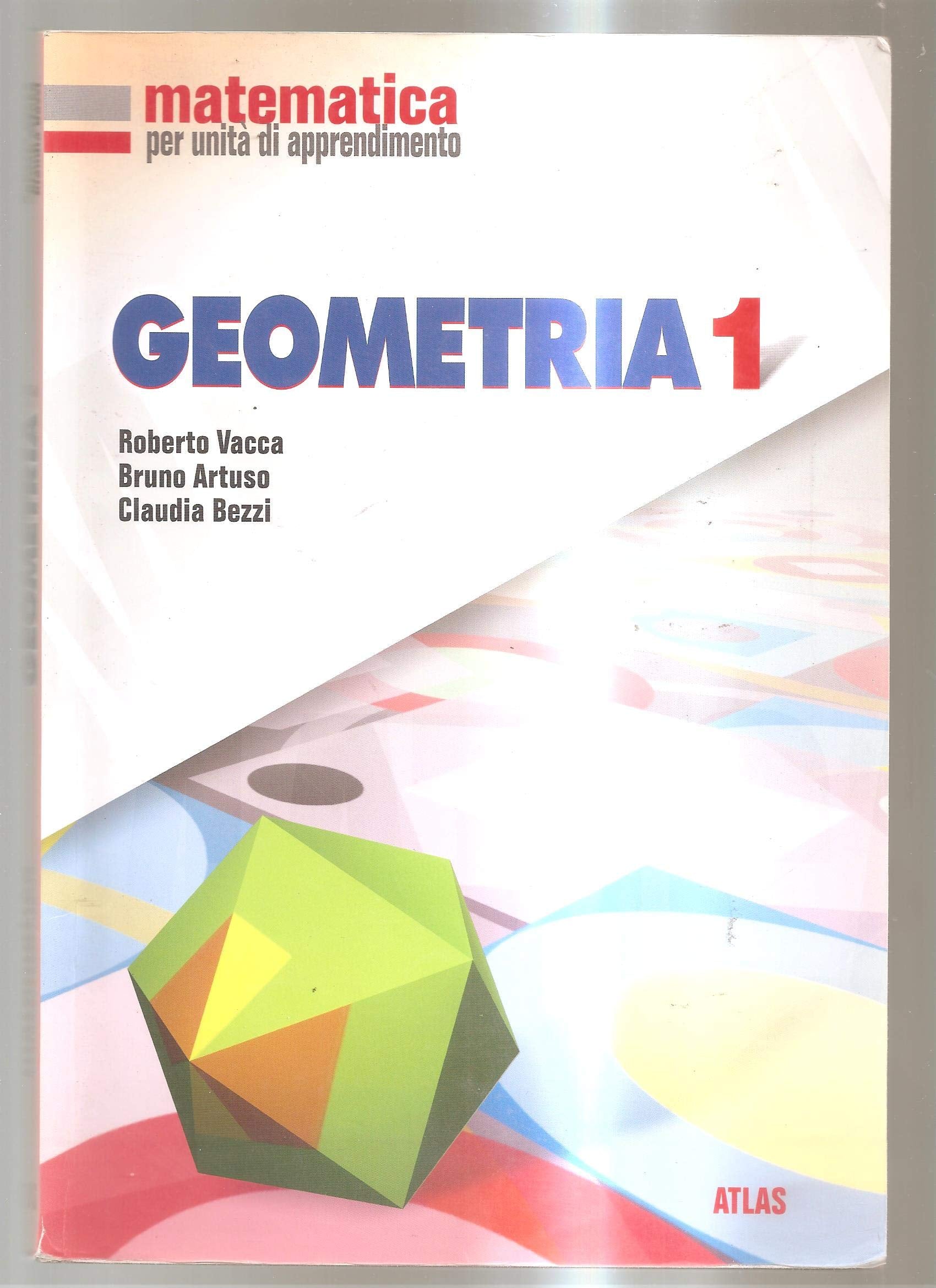 Matematica per unità di apprendimento. Geometria. Per la Scuola media (Vol. 1) Professional & Reference Books