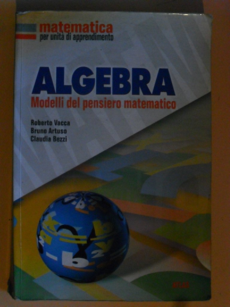 Matematica per unità di apprendimento. Algebra. Per la Scuola media book