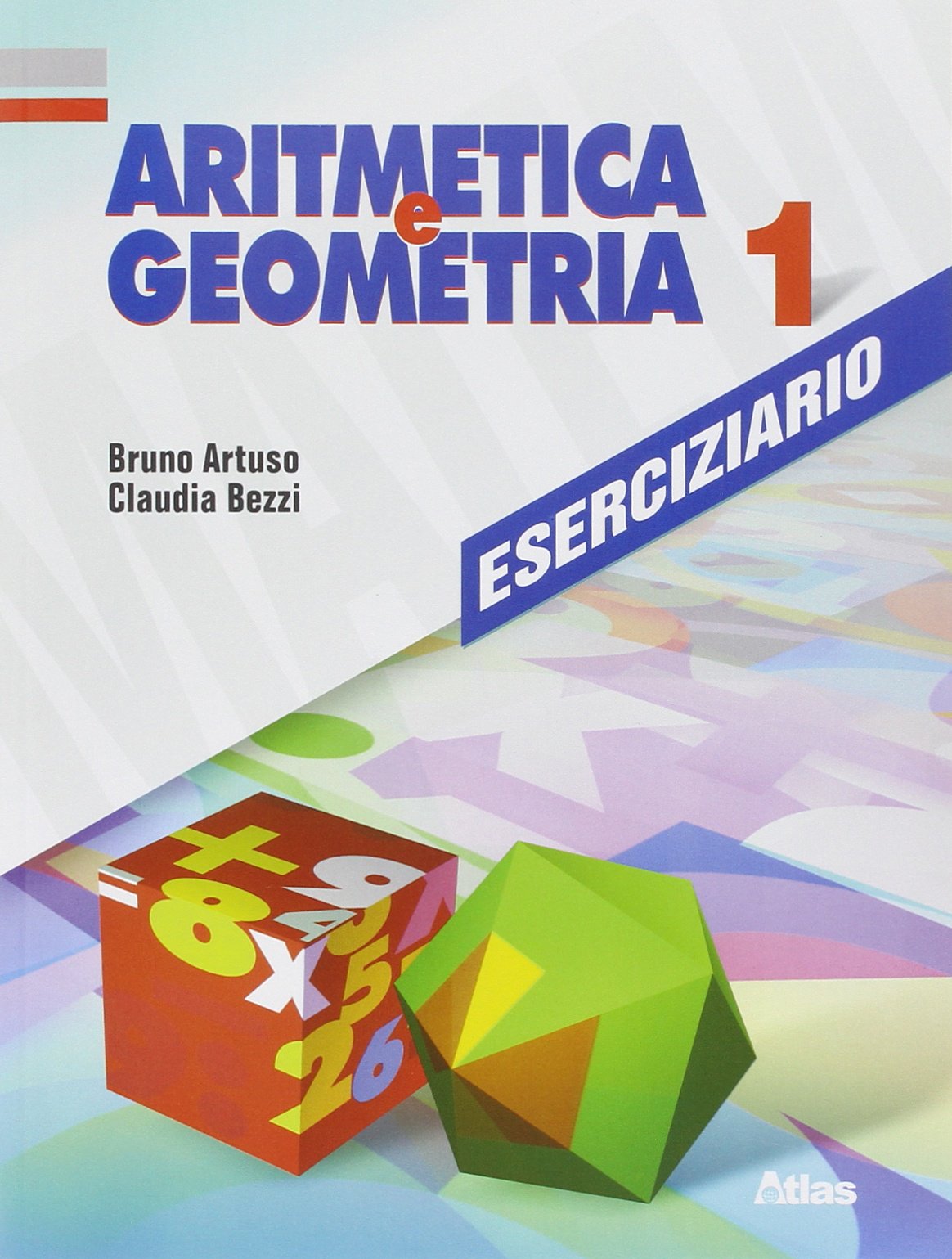 Aritmetica e geometria. Eserciziario. Per la Scuola media (Vol. 1) Professional & Reference Books