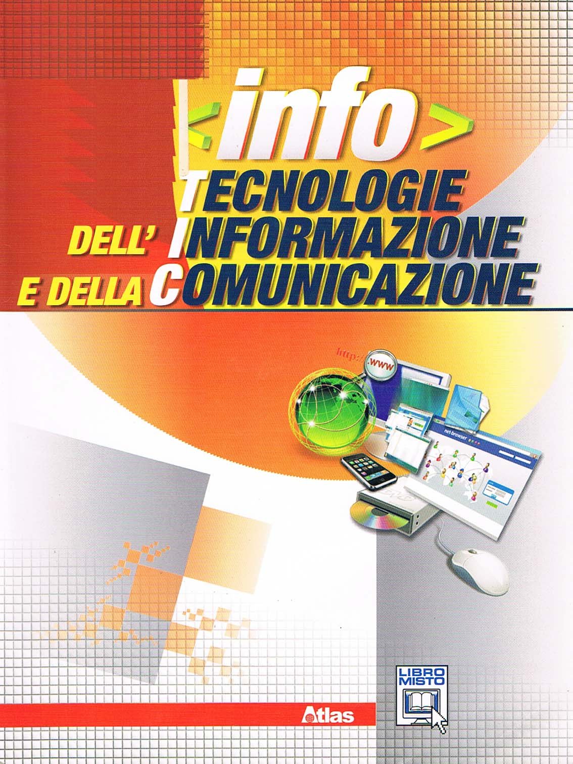 Info. Tecnologie dell'informazione e della comunicazione. Per le Scuole superiori. Con espansione online Professional & Reference Books