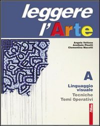 Leggere l'arte. Per la Scuola media. Con espansione online. Linguaggio visuale Professional & Reference Books