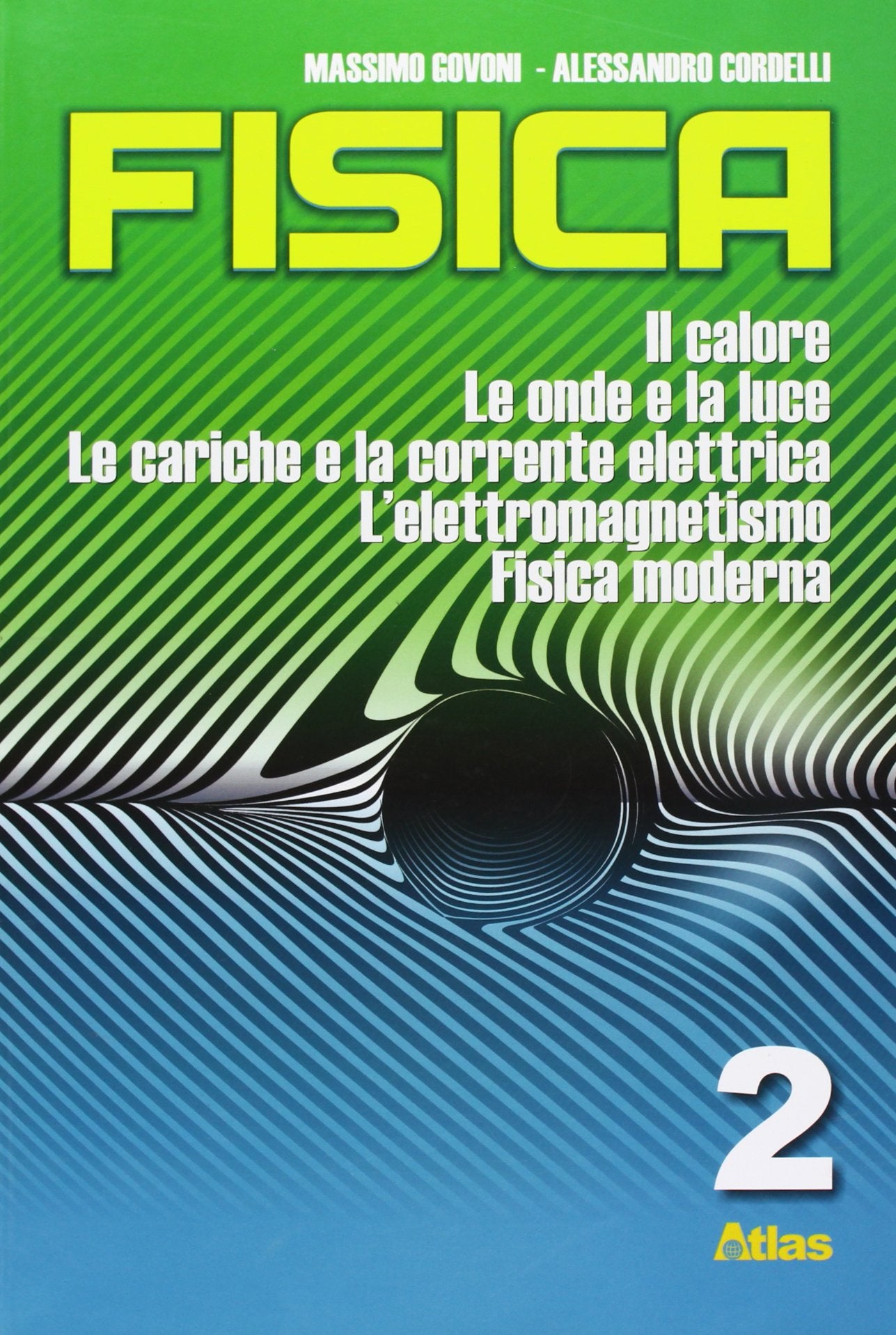 Fisica. Per le Scuole superiori (Vol. 2) book