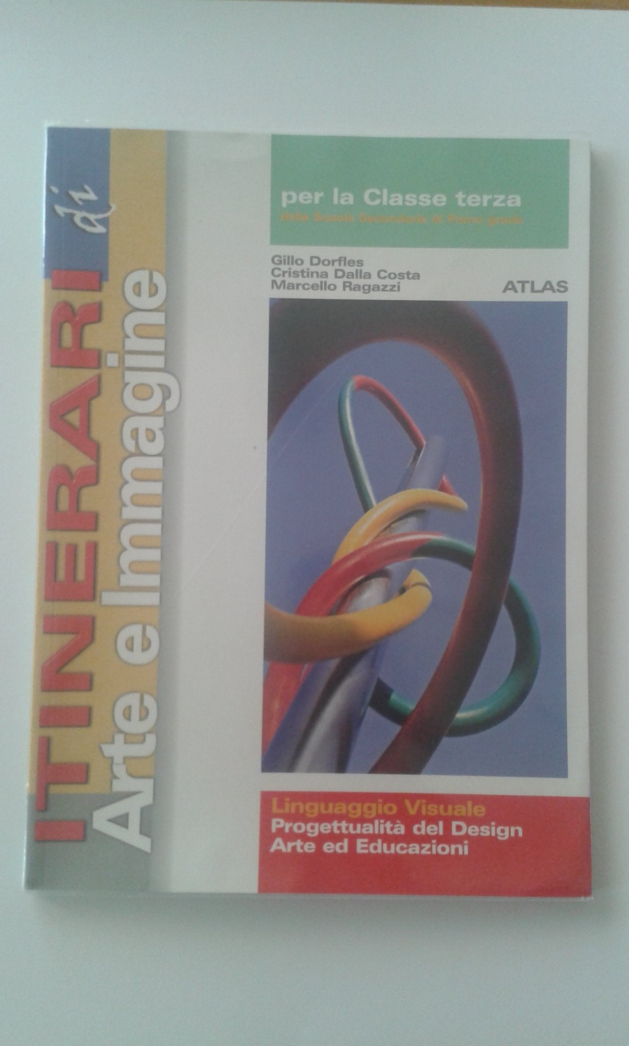 Itinerari di arte e immagine. Linguaggio visuale. Per la 3ª classe della Scuola media Professional & Reference Books