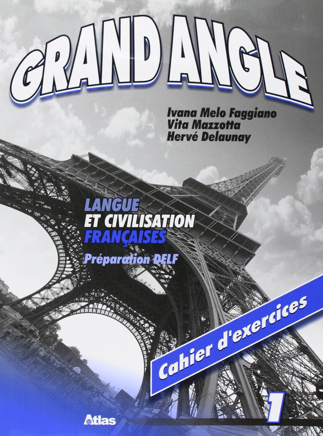 Grand angle. Cahier d'exercices. Per le Scuole superiori. Con CD Audio (Vol. 1) Professional & Reference Books