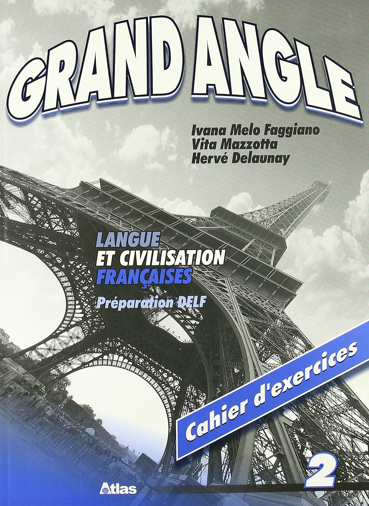 Grand angle. Cahier d'exercices. Per le Scuole superiori. Con CD-ROM (Vol. 2) Professional & Reference Books