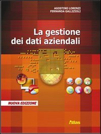 La gestione dei dati aziendali. Per gli Ist. professionali. Ediz. illustrata book