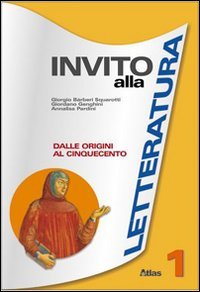 Invito alla letteratura. Per le Scuole superiori (Vol. 1) book