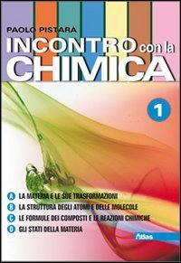 Incontro con la chimica. Per le Scuole superiori. Con espansione online (Vol. 1) Professional & Reference Books