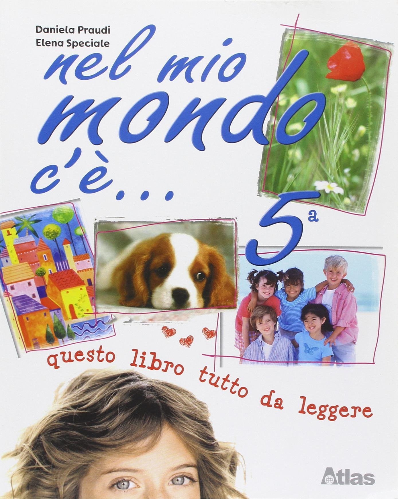 Nel mio mondo c'è. Per la 5ª classe elementare. Con espansione online Professional & Reference Books