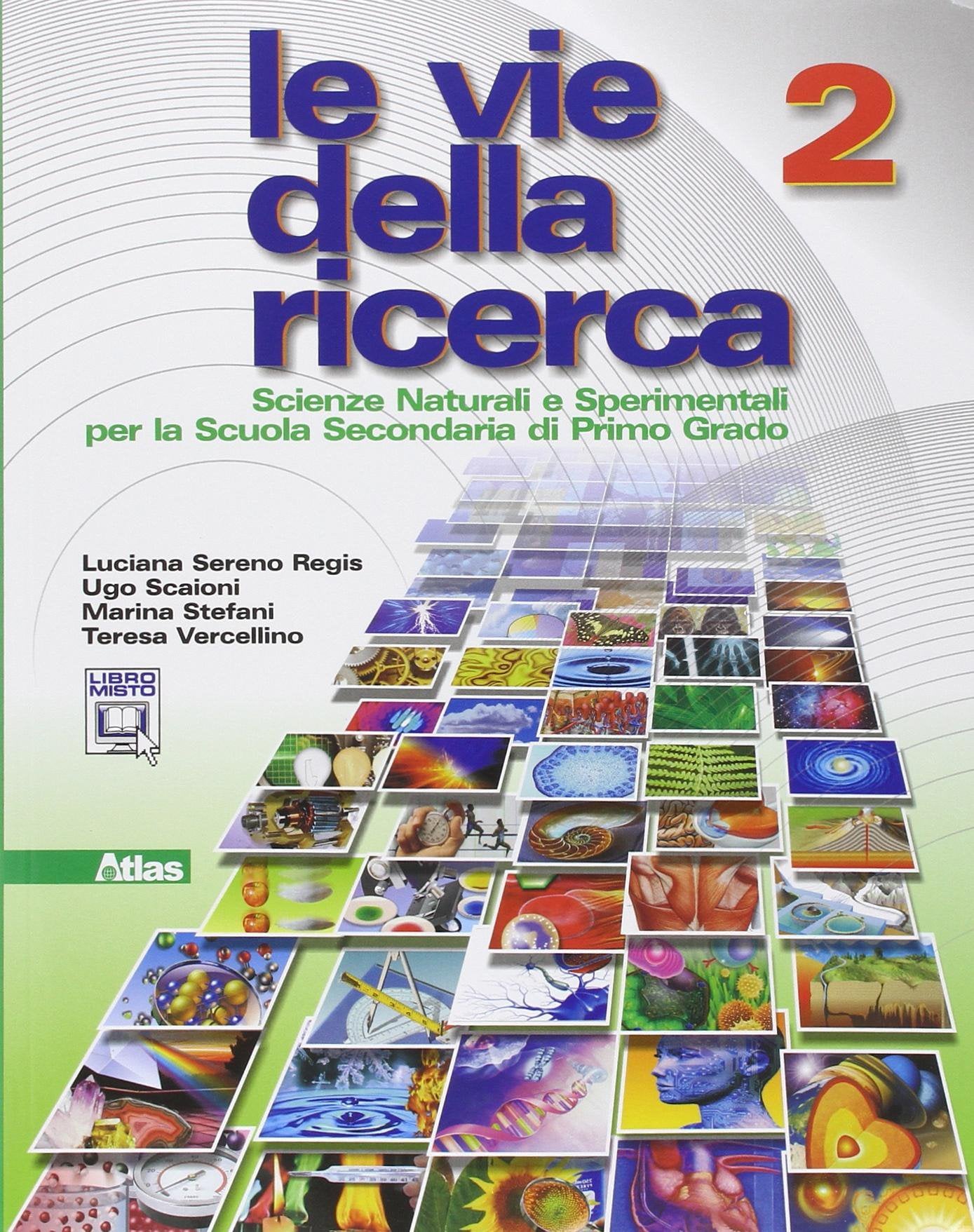 Le vie della ricerca. Per la Scuola media. Con espansione online (Vol. 2) book