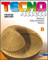 Tecnoidea. Tomo B. Per la Scuola media. Con espansione online book