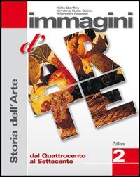 Immagini d'arte. Per la Scuola media. Con espansione online. Dal Quattrocento al Settecento (Vol. 2) book