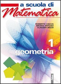 A scuola di matematica. Geometria. Per la Scuola media. Con espansione online (Vol. 1) Professional & Reference Books