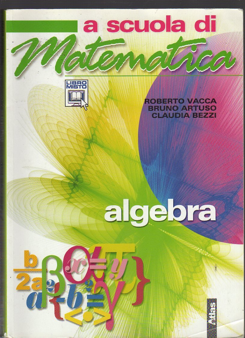 A scuola di matematica. Algebra. Per la Scuola media. Con espansione online book