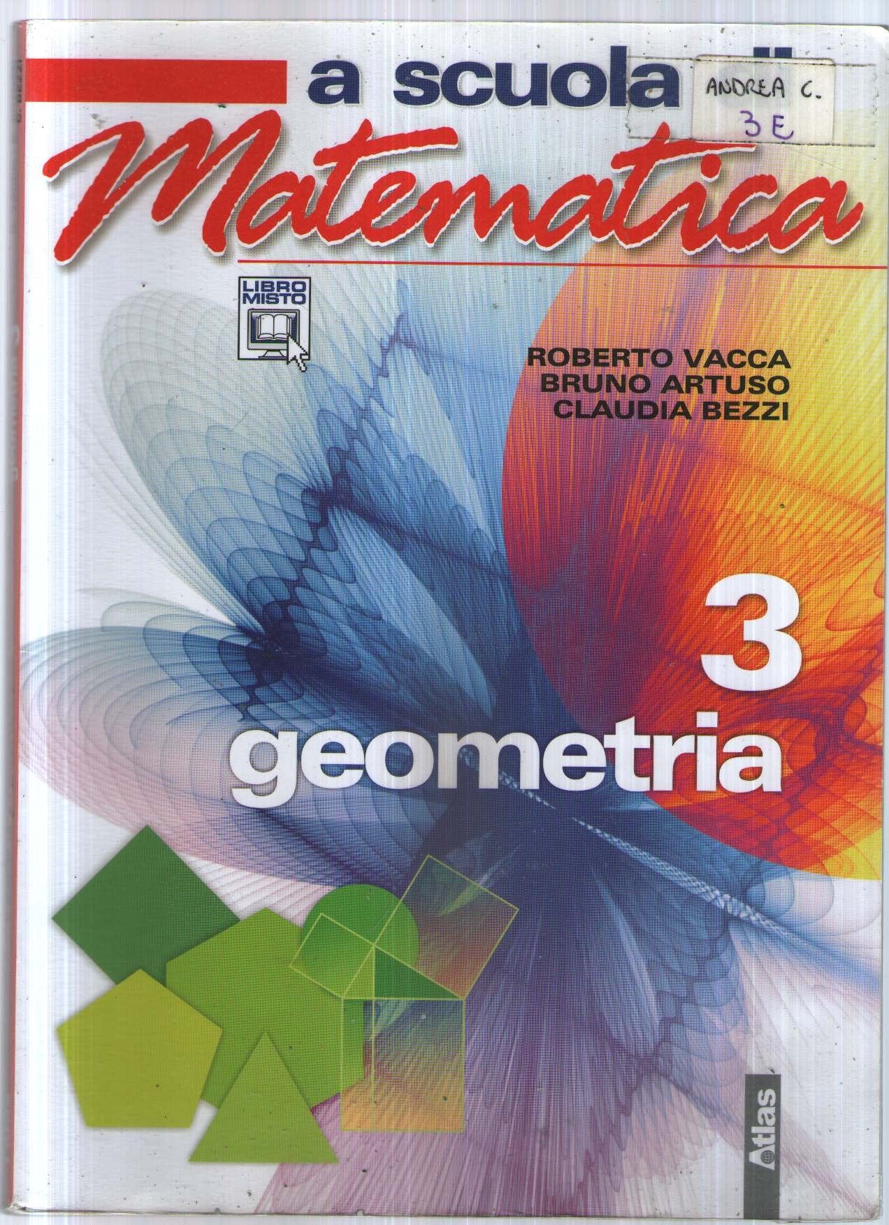 A scuola di matematica. Geometria. Per la Scuola media. Con espansione online (Vol. 3) Professional & Reference Books