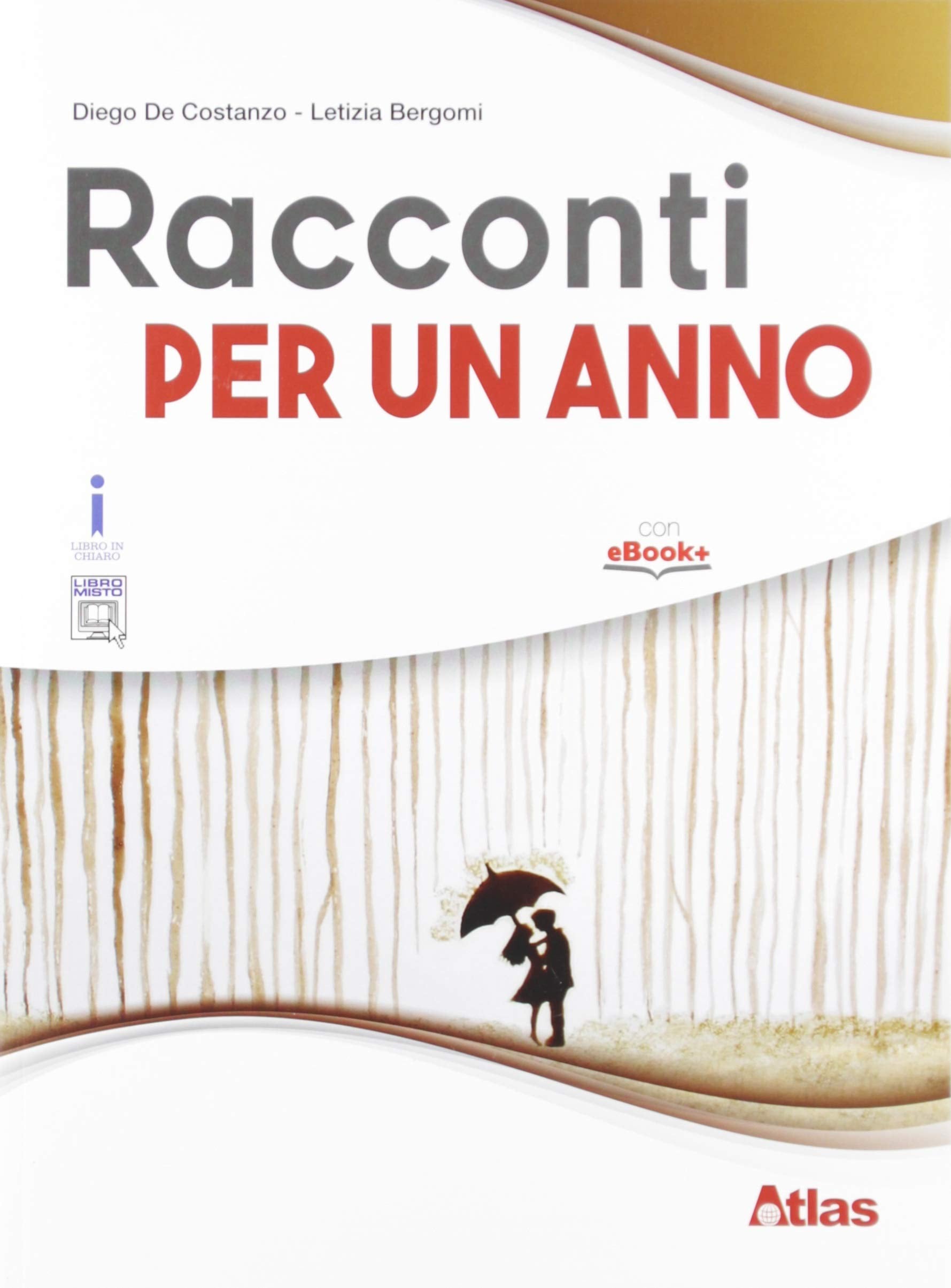 Il caffè letterario. Racconti per un anno. Per le Scuole superiori. Con ebook. Con espansione online Essays & Short Stories