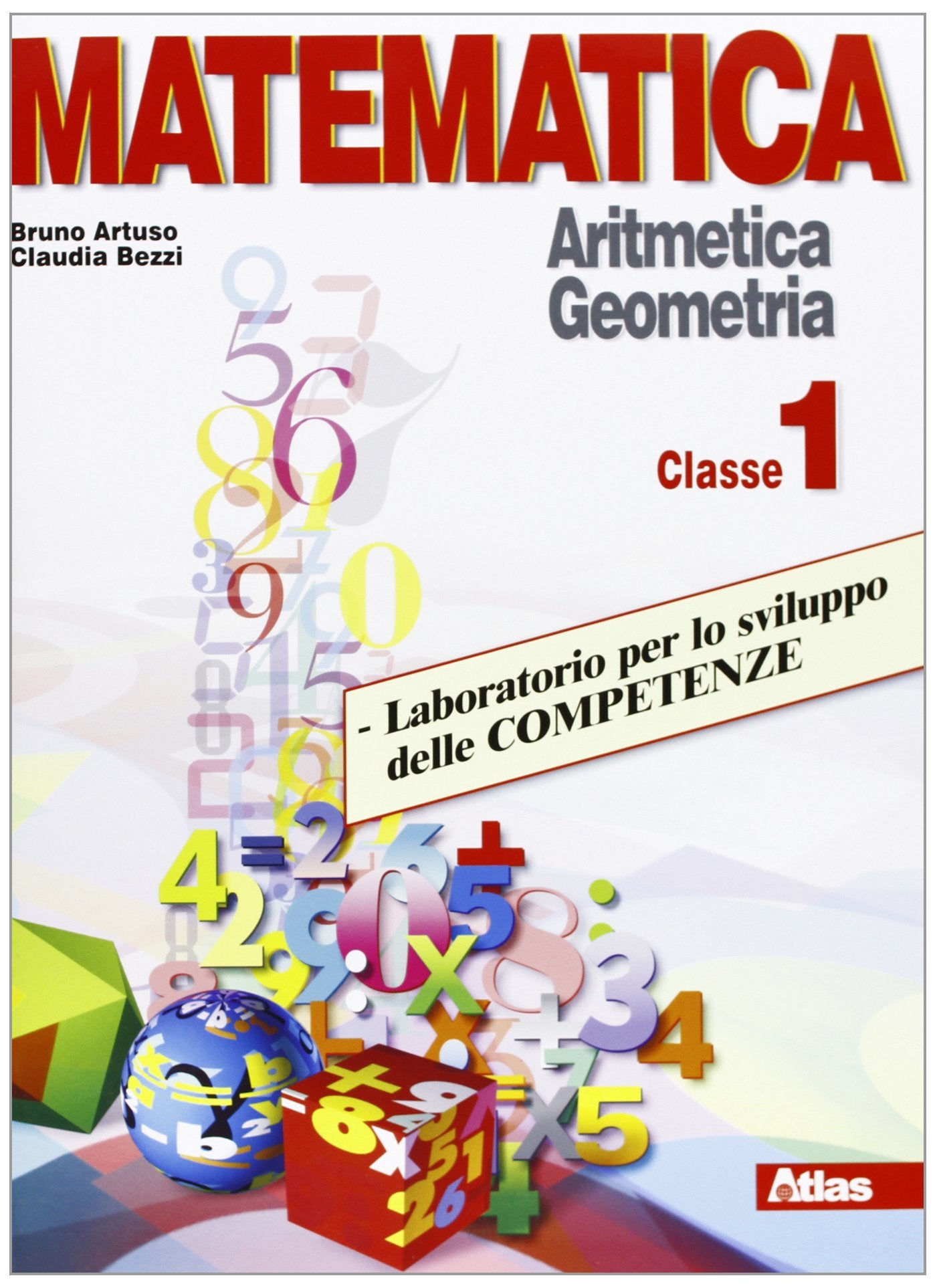 Matematica. Laboratorio per lo sviluppo delle competenze. Per la Scuola media (Vol. 1) book