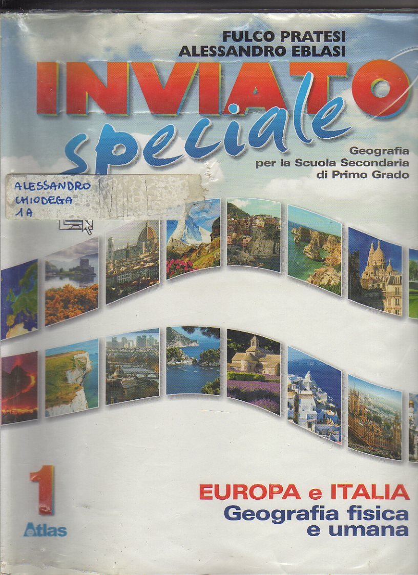 Inviato speciale. Europa Italia. Per la Scuola media. Con espansione online (Vol. 1) Natural Sciences