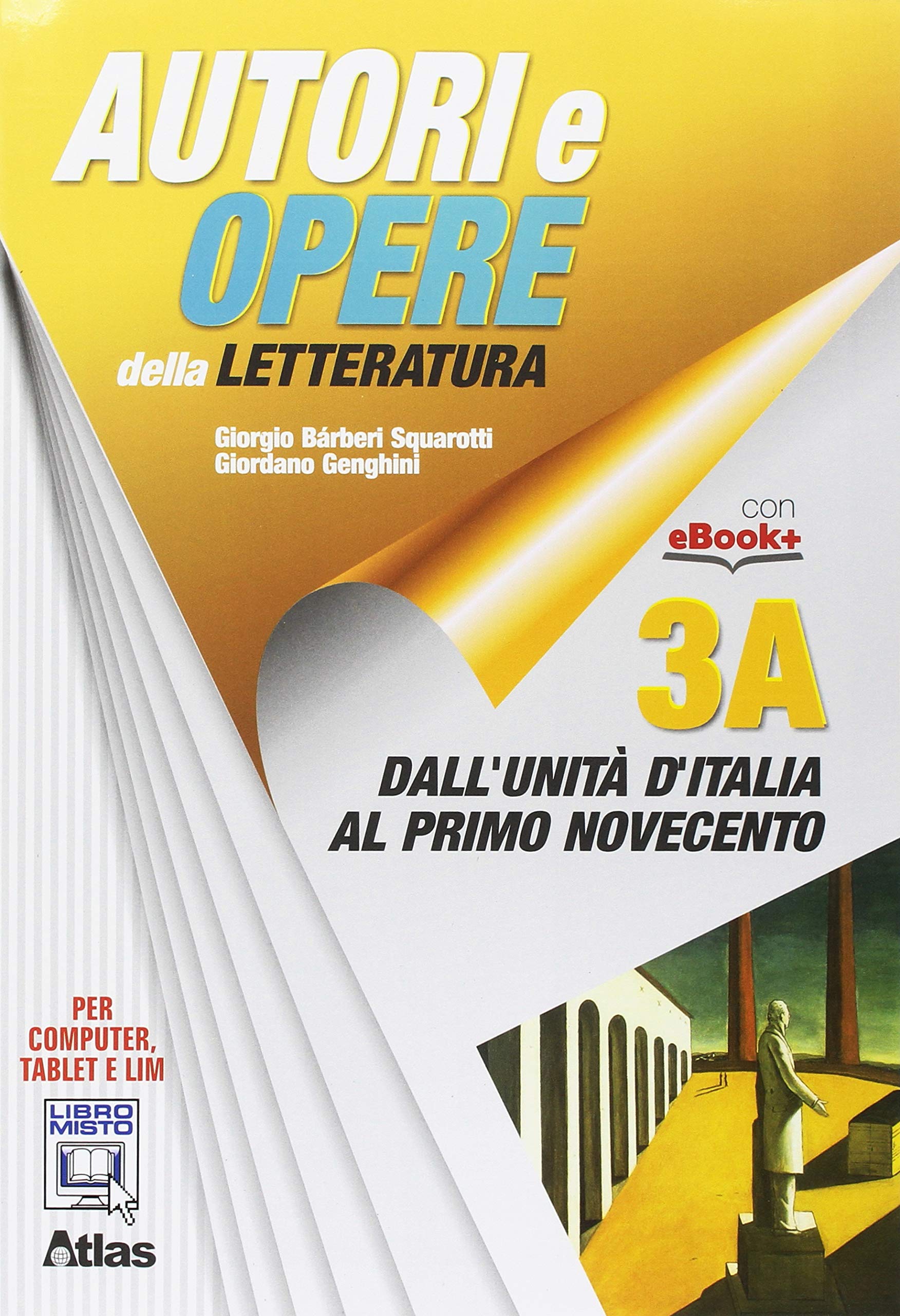 Autori e opere della letteratura italiana. Volume 3A-3B. Per le Scuole superiori. Con espansione online. mo Professional & Reference Books