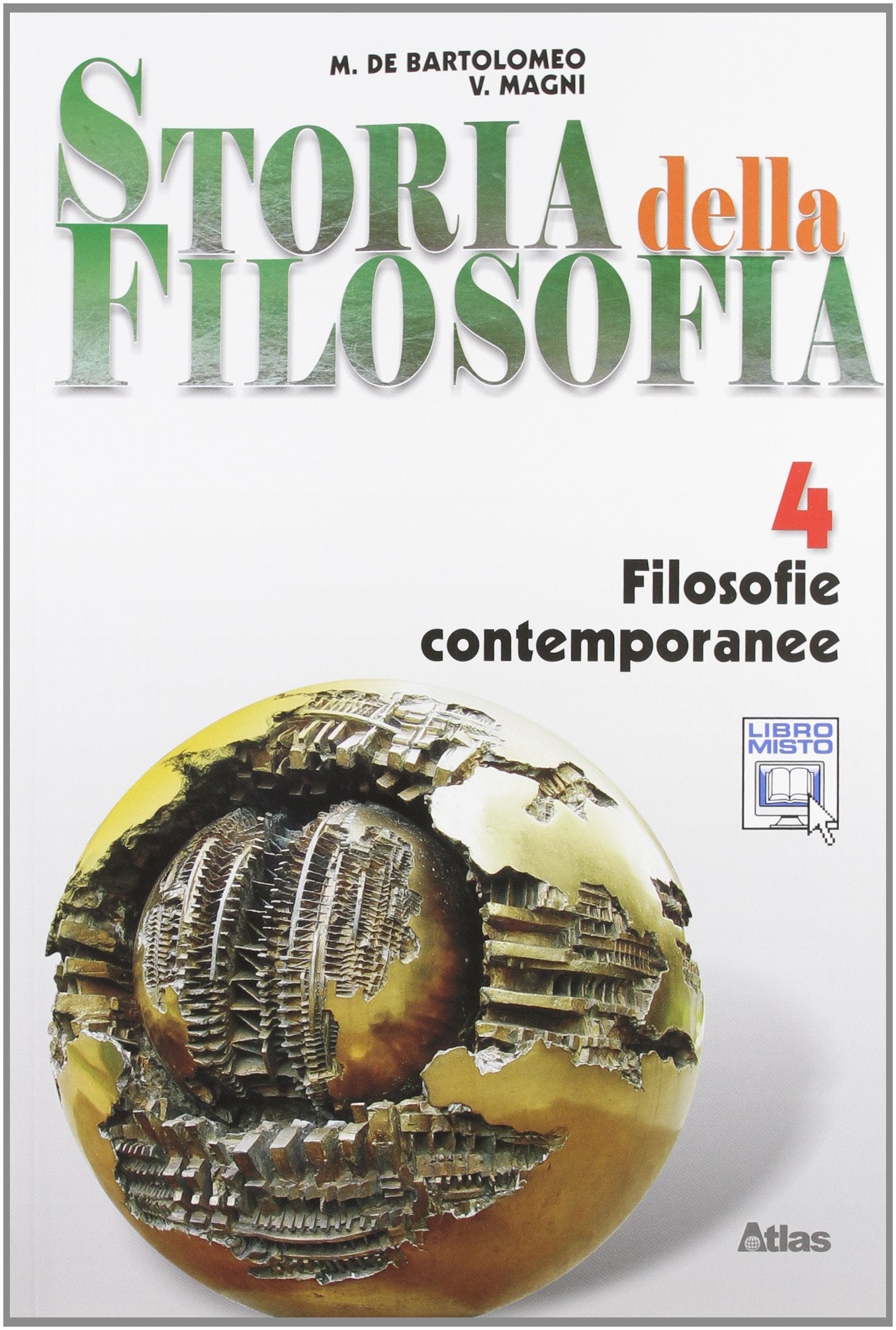Storia della filosofia. Per le Scuole superiori. Con espansione online. Filosofie contemporanee (Vol. 4) Professional & Reference Books