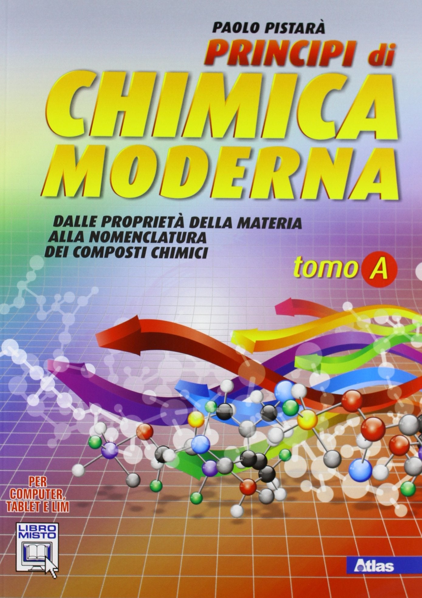 Principi di chimica moderna. Vol. A: Dalle proprietà della materia alla nomenclatura. Per le Scuole superiori. Con espansione online Professional & Reference Books