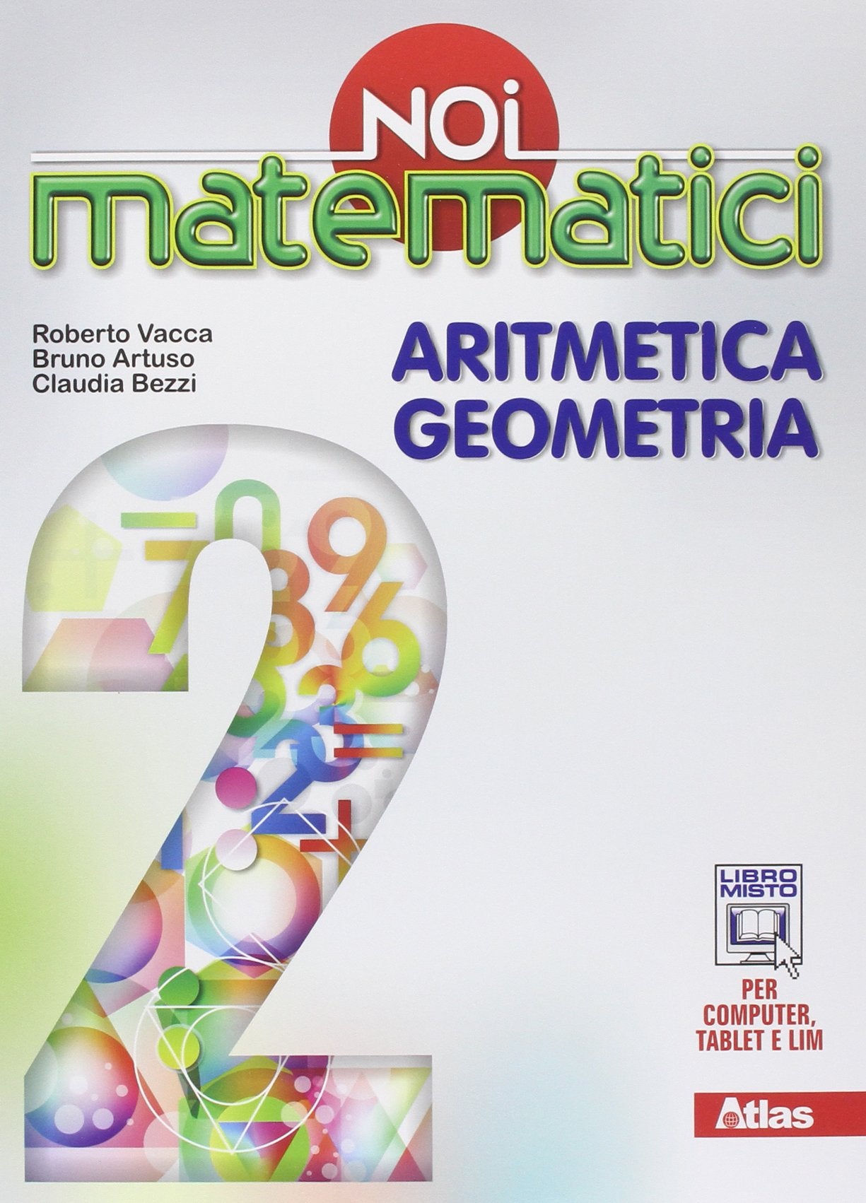Noi matematici. Aritmetica. Geometria. Per la Scuola media. Con e-book. Con espansione online (Vol. 2) Professional & Reference Books
