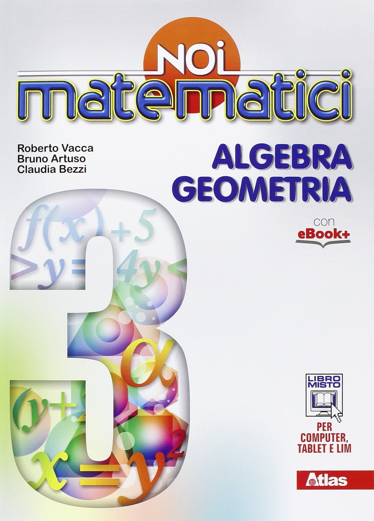 Noi matematici. Per la Scuola media. Con e-book. Con espansione online (Vol. 3) Professional & Reference Books
