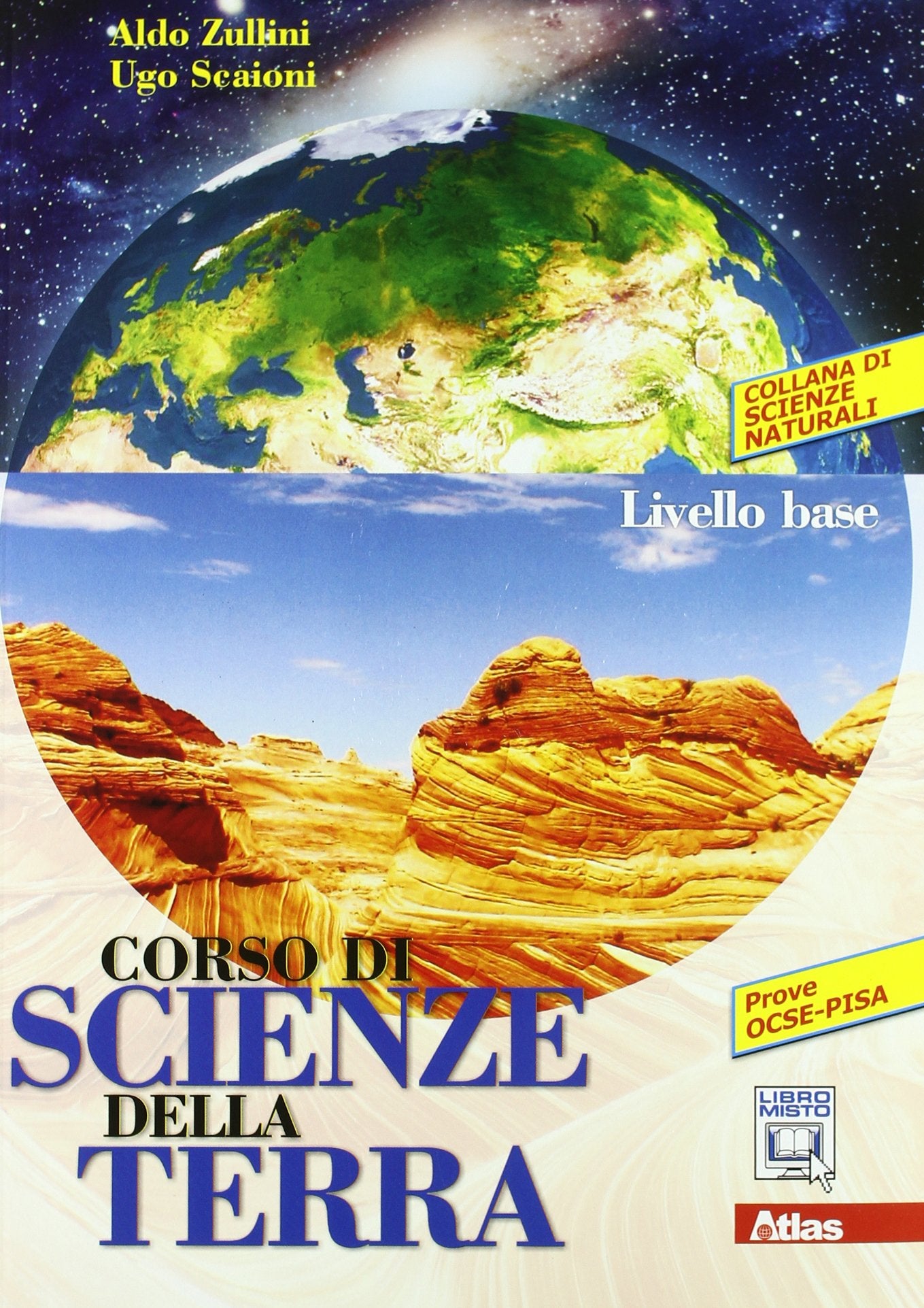 Corso di scienze della terra. Per le Scuole superiori. Con espansione online. Livello base (Vol. 1) Professional & Reference Books