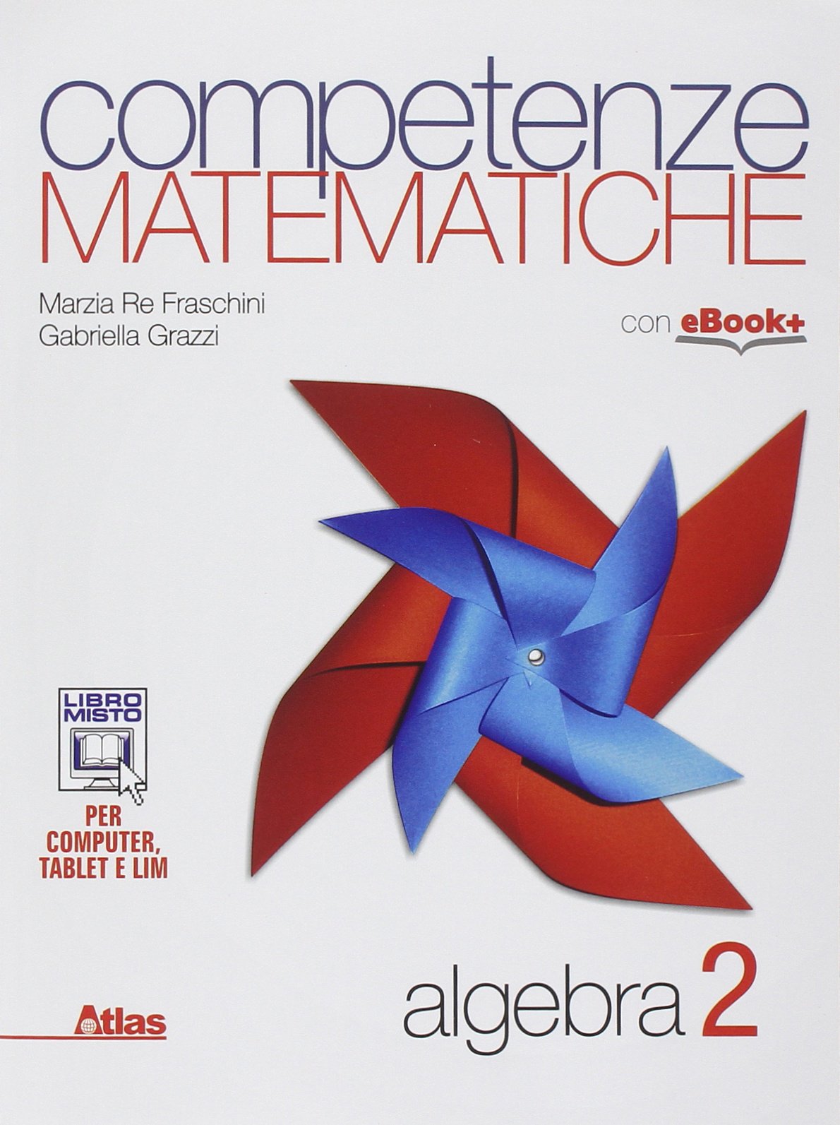 Competenze matematiche. Algebra. Per le Scuole superiori (Vol. 2) Professional & Reference Books