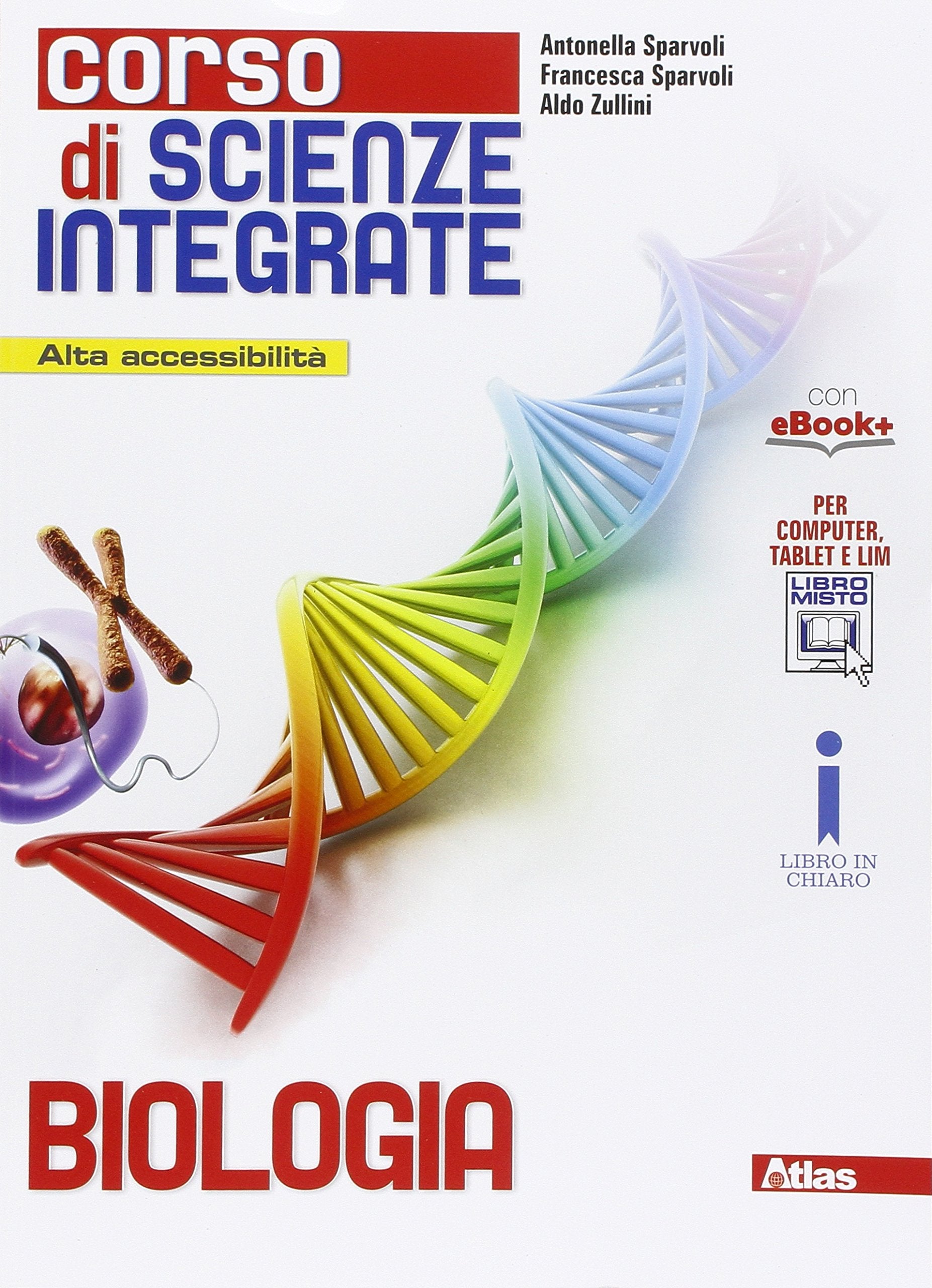 Corso di scienze integrate. Biologia. Per le Scuole superiori. Con e-book. Con espansione online Professional & Reference Books