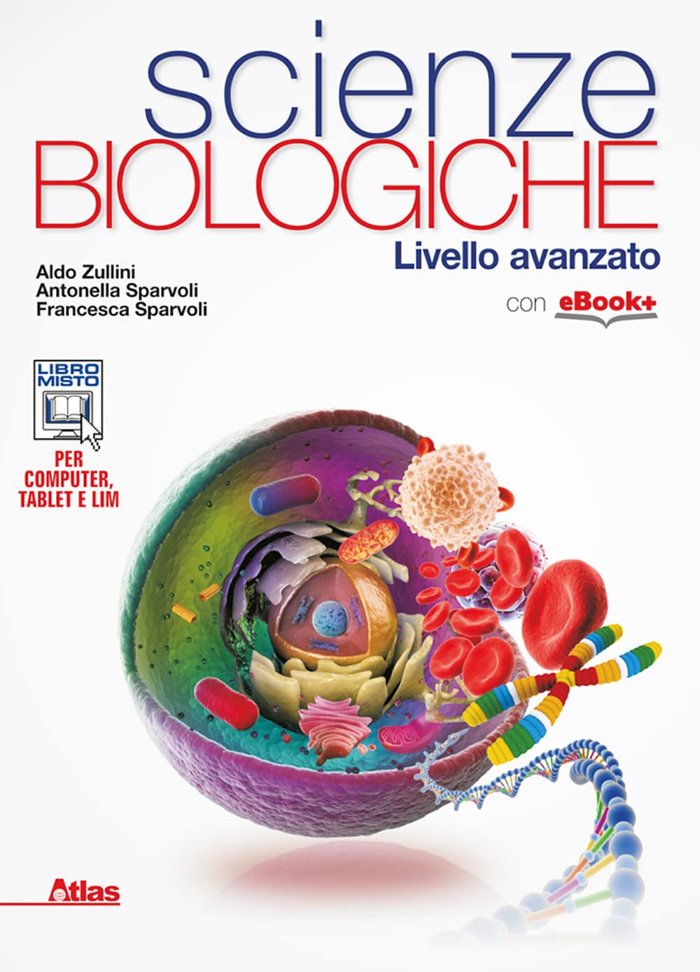 Scienze biologiche. Livello avanzato. Per i Licei e gli Ist. magistrali. Con e-book. Con espansione online book