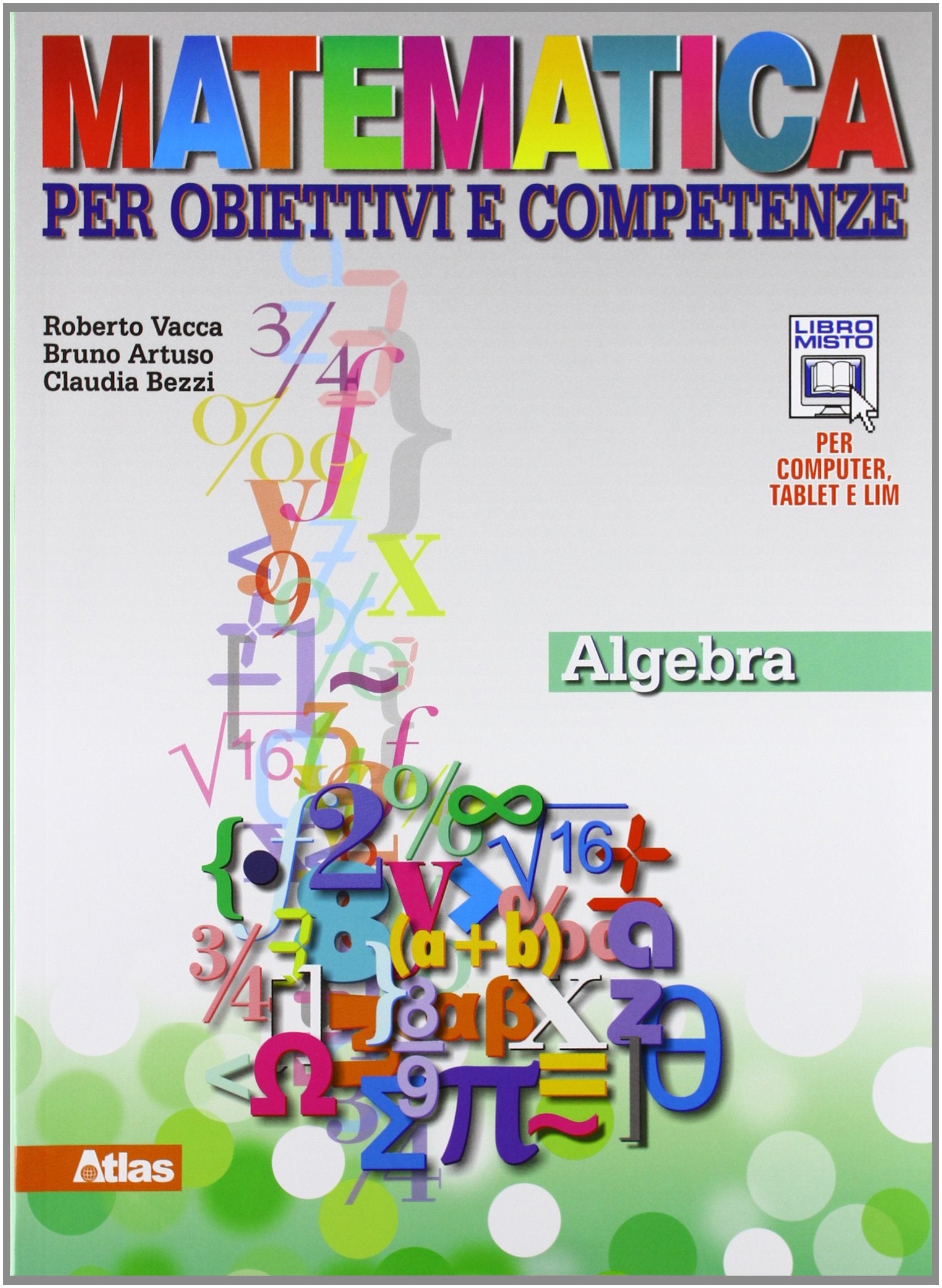 Matematica per obiettivi e competenze. Per la Scuola media. Con espansione online. Algebra-Geometria (Vol. 3) Professional & Reference Books