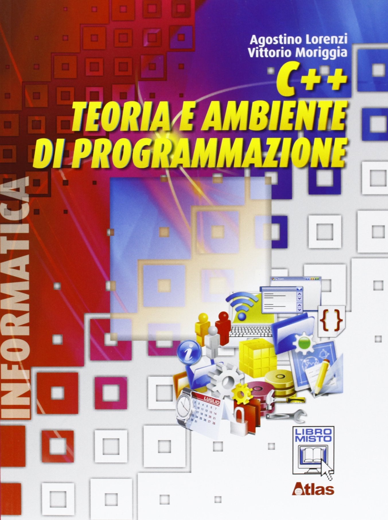 C++. Teoria e ambiente di programmazione. Per le Scuole superiori. Con espansione online Computer Science