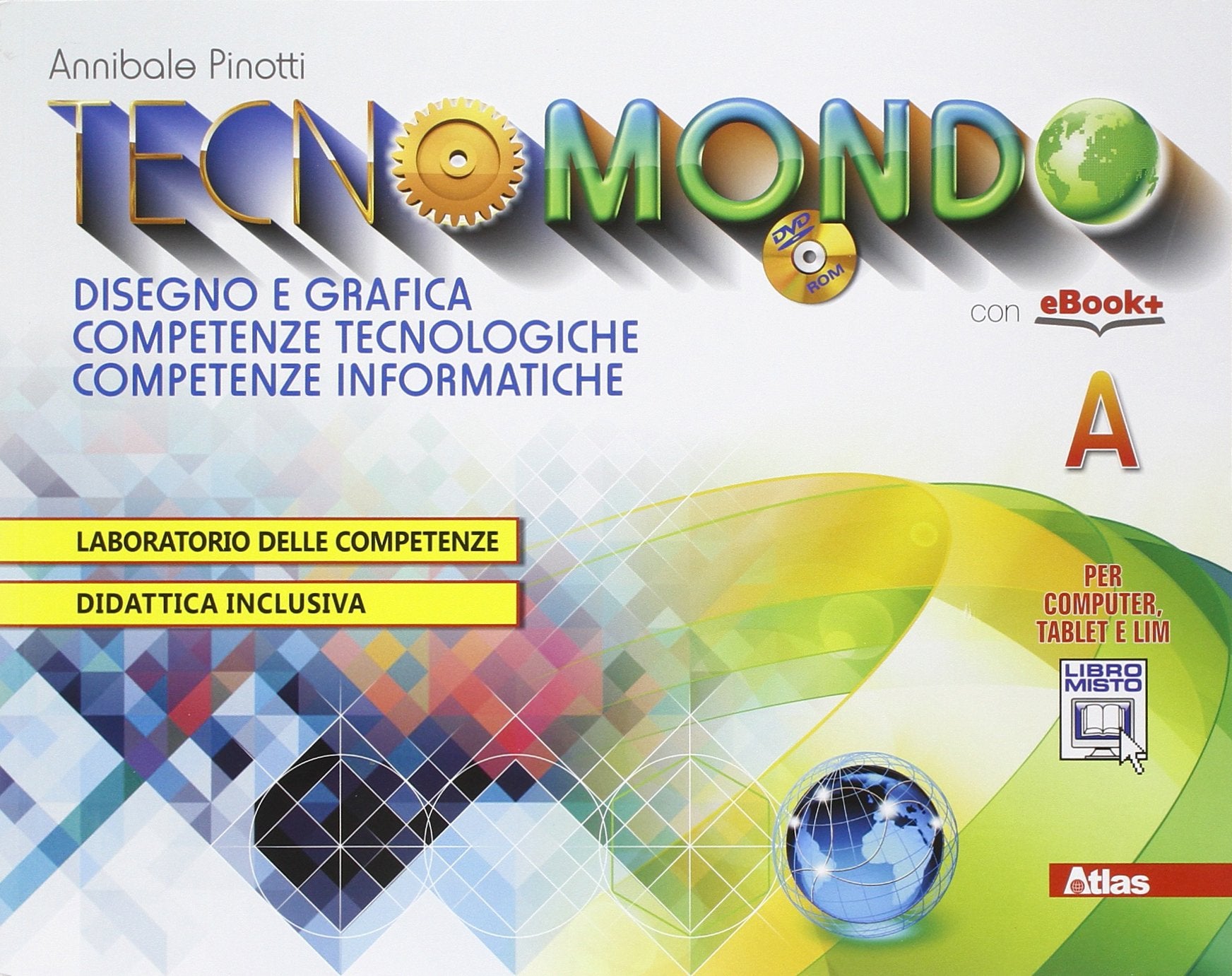 Tecnomondo. Vol. A-B-SChede. Per la Scuola media. Con e-book. Con espansione online Professional & Reference Books