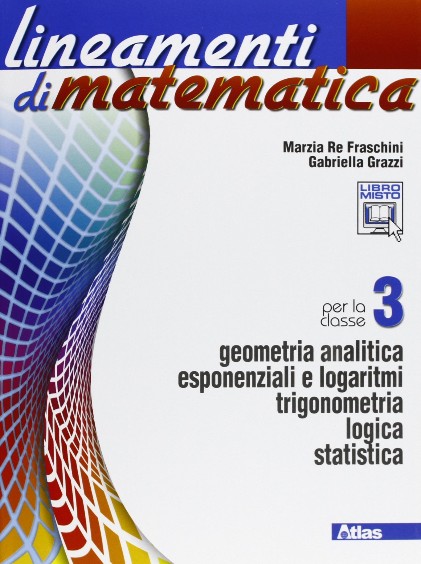 Lineamenti di matematica. Per le Scuole superiori. Con espansione online. Geometria analitica-Esponenziali e logaritmi (Vol. 3) Professional & Reference Books