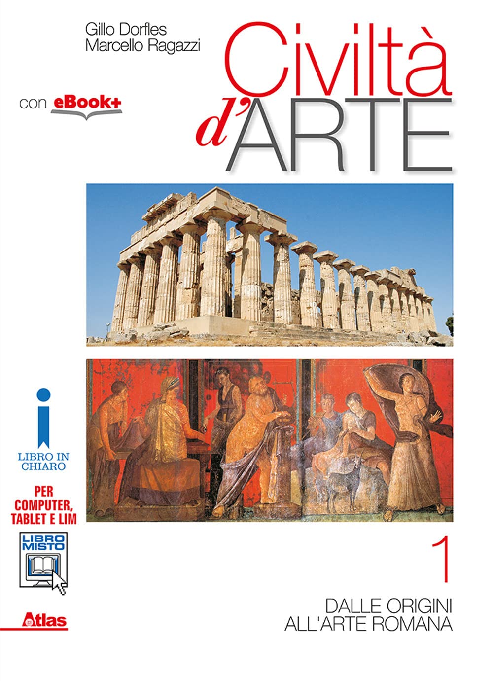 Civiltà d'arte. Per le Scuole superiori. Con e-book. Con espansione online (Vol. 1) Professional & Reference Books