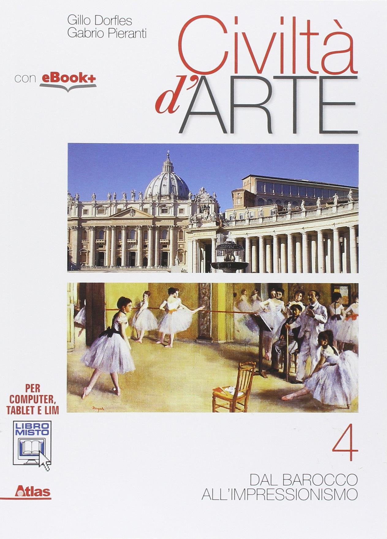 Civiltà d'arte. Per le Scuole superiori. Con e-book. Con espansione online (Vol. 4) Professional & Reference Books