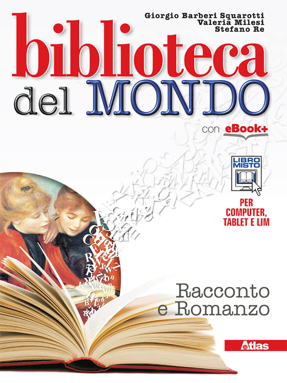 Biblioteca del mondo. Romanzo-Leggere. Per le Scuole superiori. Con e-book. Con espansione online Professional & Reference Books