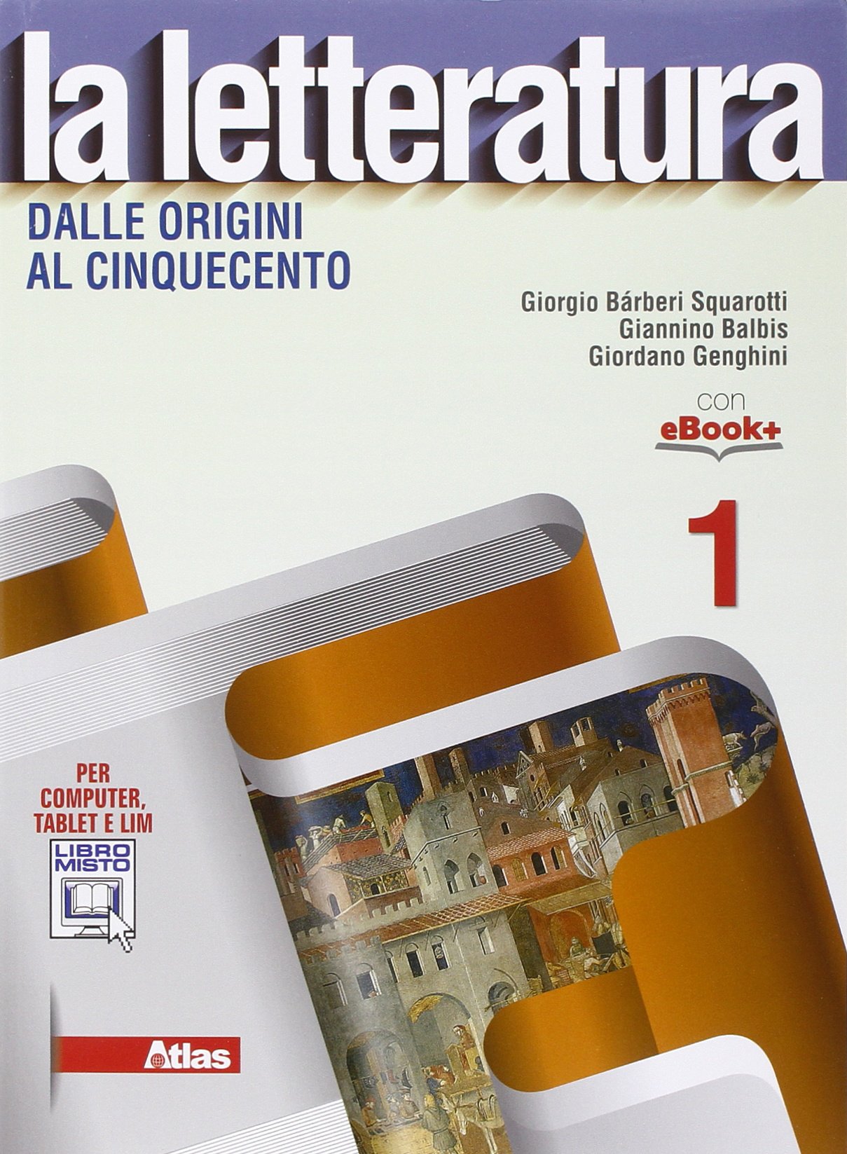 La letteratura. Per le Scuole superiori. Con e-book. Con espansione online (Vol. 1) book