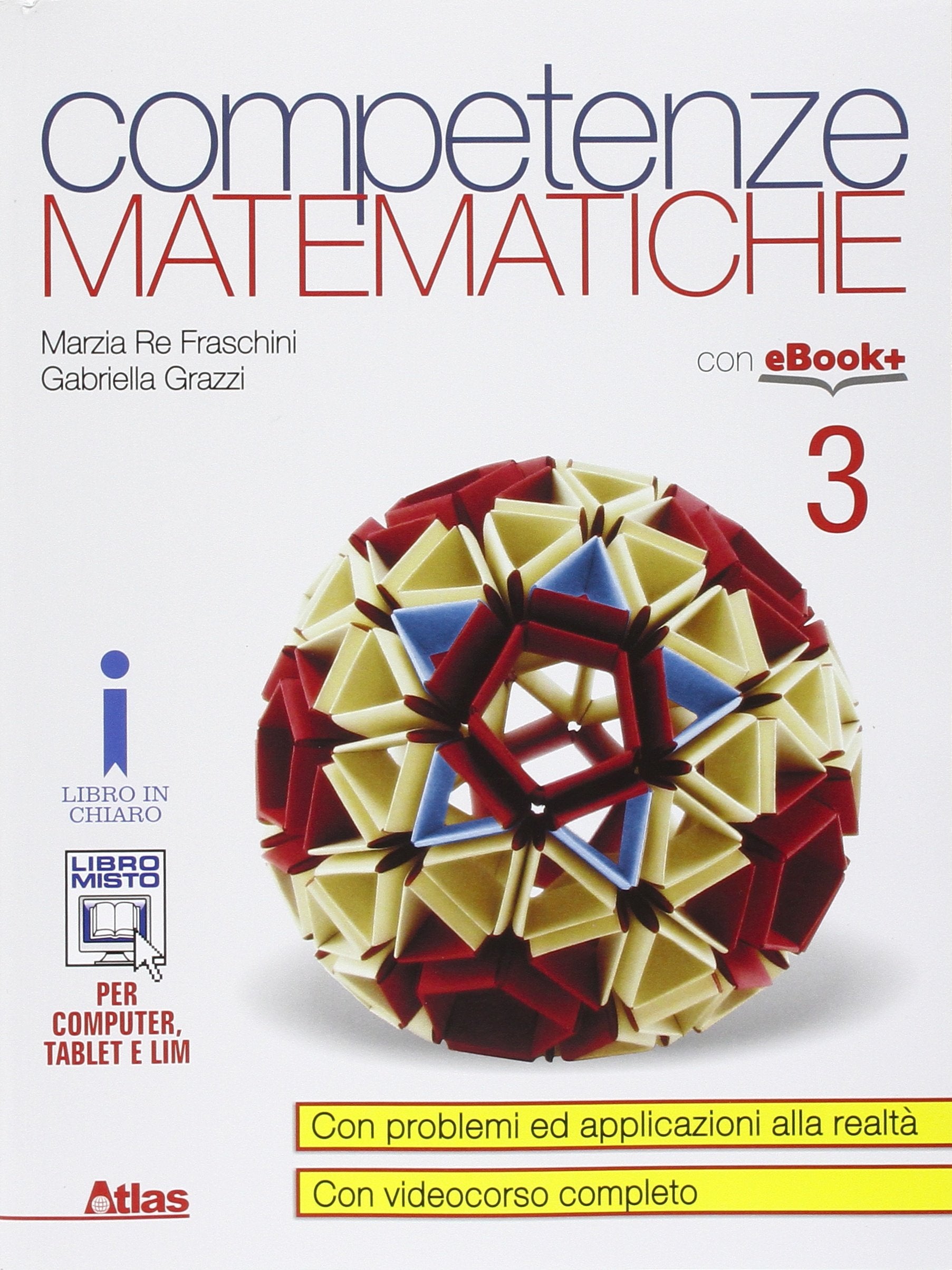 Competenze matematiche. Per i Licei e gli Ist. magistrali. Con e-book. Con espansione online (Vol. 3) book